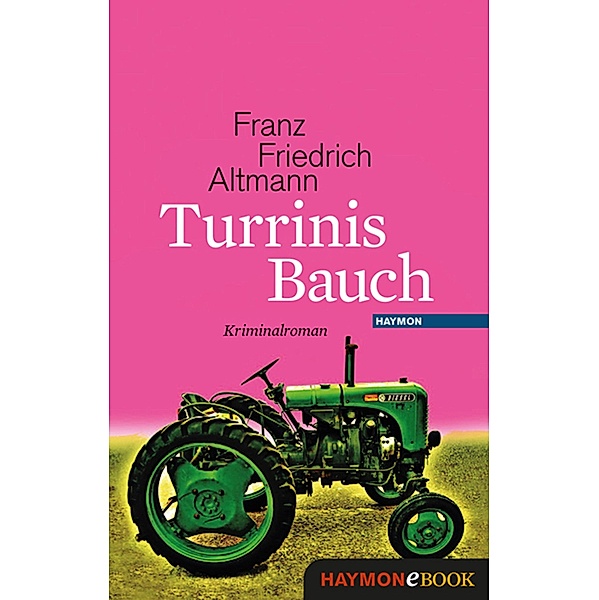 Turrinis Bauch, Franz Friedrich Altmann