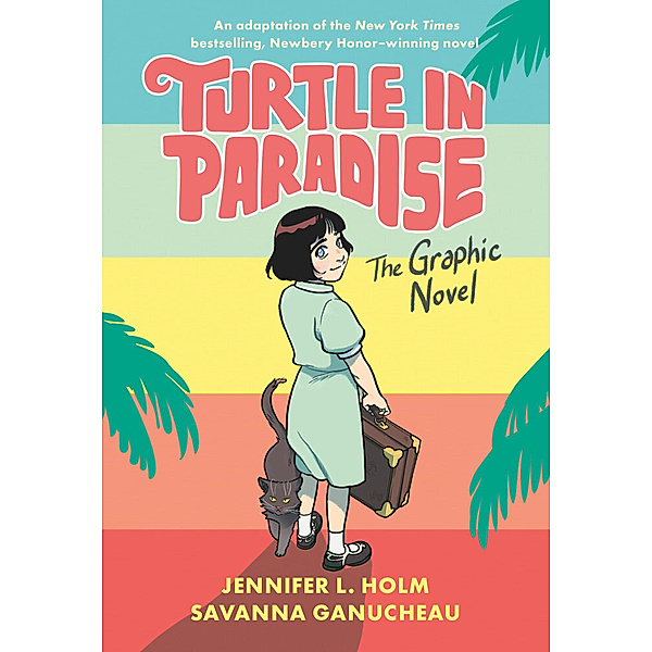 Turtle in Paradise, Jennifer L. Holm, Savanna Ganucheau