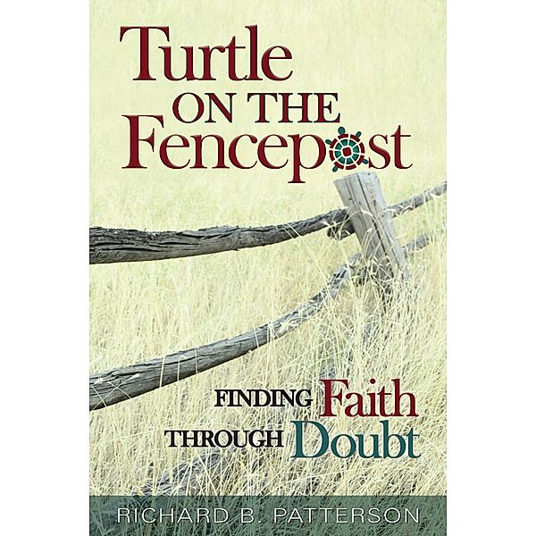 Turtle on the Fencepost, Richard B. Patterson