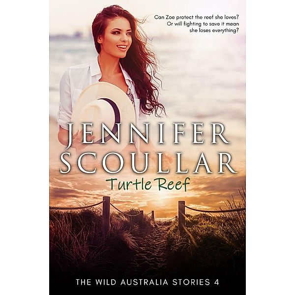 Turtle Reef (The Wild Australia Stories, #4) / The Wild Australia Stories, Jennifer Scoullar
