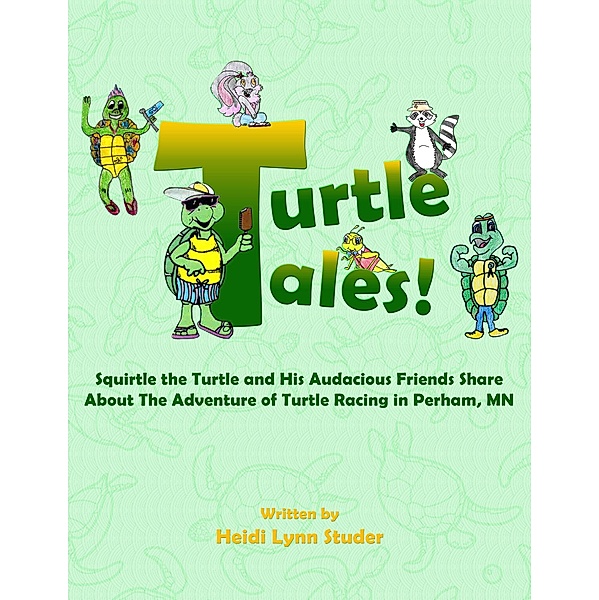 Turtle Tales, Heidi Lynn Studer