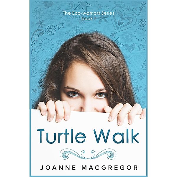 Turtle Walk (Ecowarriors, #1) / Ecowarriors, Joanne Macgregor
