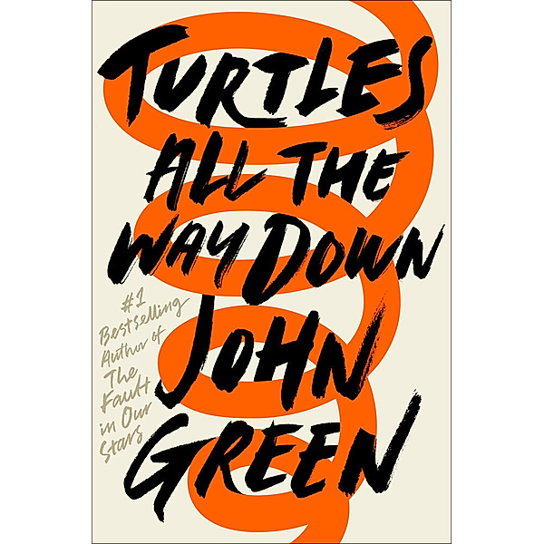Turtles All the Way Down, John Green