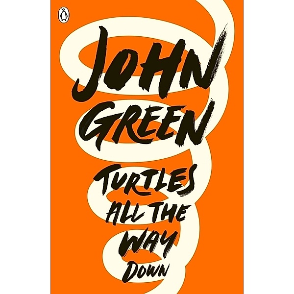 Turtles All the Way Down, John Green