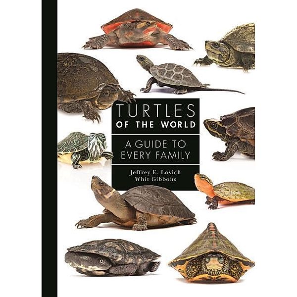 Turtles of the World, Jeffrey E. Lovich, Whit Gibbons