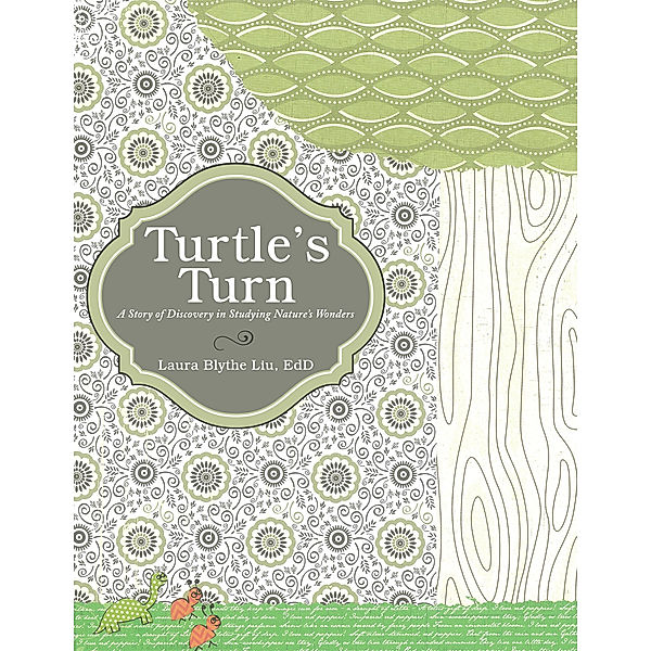 Turtle's Turn, Laura Blythe Liu EdD