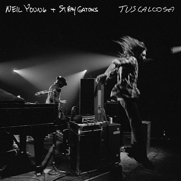Tuscaloosa (Live), Neil Young & Stray Gators
