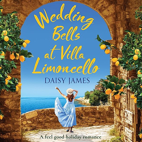 Tuscan Dreams - 1 - Wedding Bells at Villa Limoncello, Daisy James