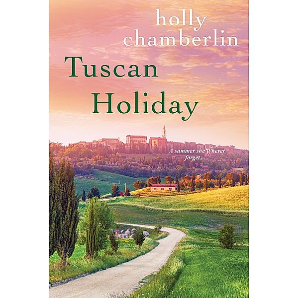 Tuscan Holiday, Holly Chamberlin