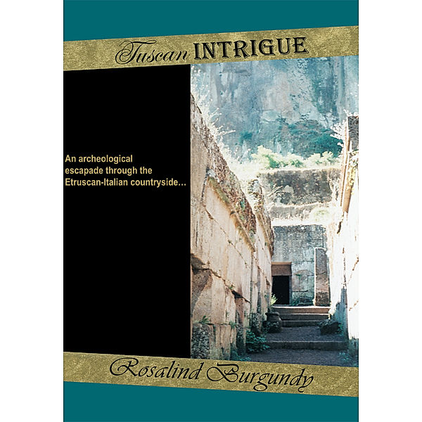 Tuscan Intrigue, Rosalind Burgundy