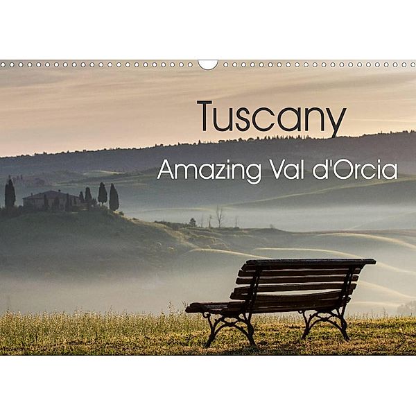 Tuscany Amazing Val d'Orcia (Wall Calendar 2023 DIN A3 Landscape), N N