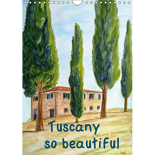 Tuscany so beautiful / UK-Version (Wall Calendar 2019 DIN A4 Portrait), Christine Huwer