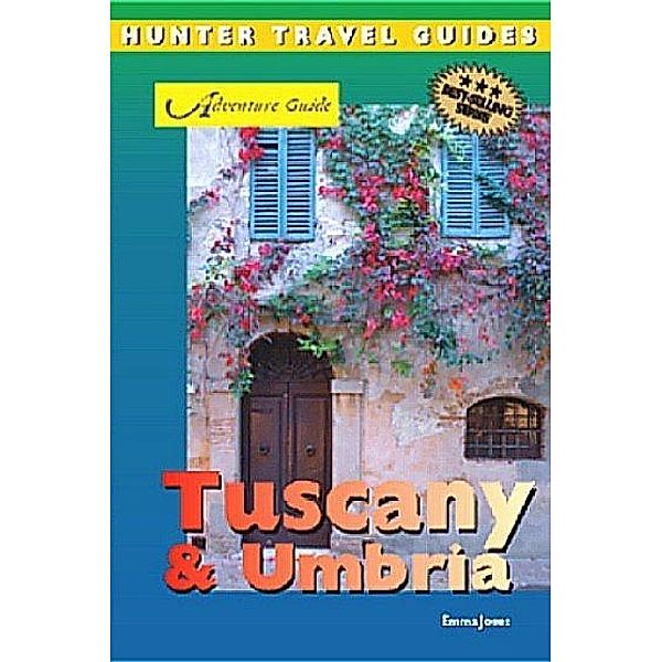 Tuscany & Umbria Adventure Guide / Hunter Publishing, Emma Jones
