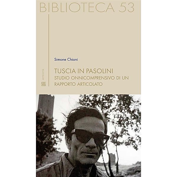 Tuscia in Pasolini / Biblioteca Bd.1, Simone Chiani