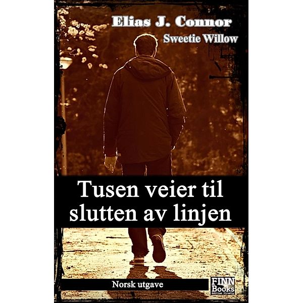 Tusen veier til slutten av linjen, Elias J. Connor, Sweetie Willow