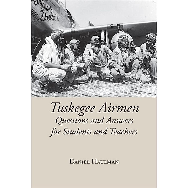 Tuskegee Airmen, Daniel Haulman