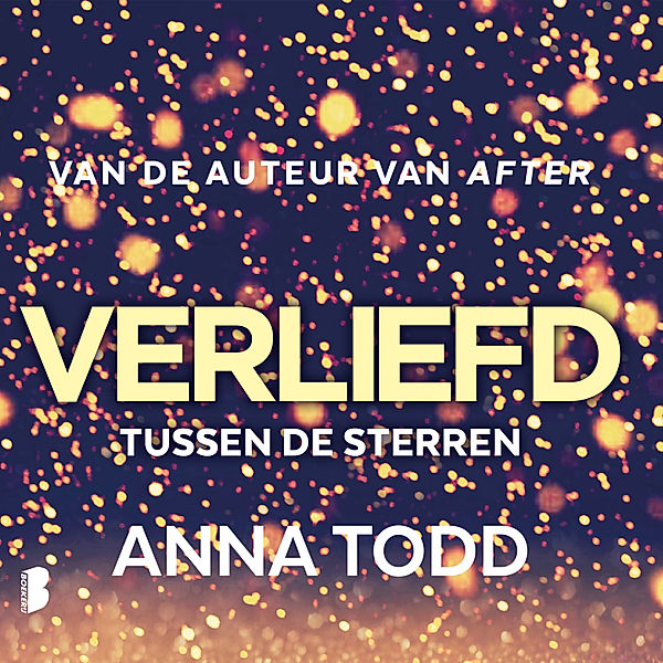 Tussen de sterren - 1 - Verliefd, Anna Todd