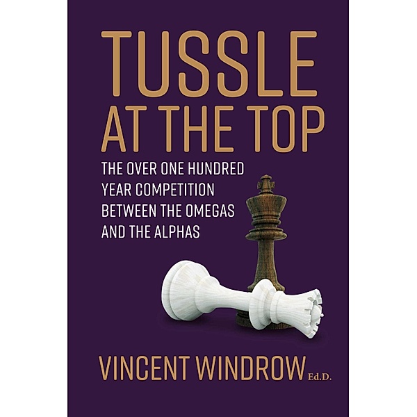 Tussle At the Top, Vincent Windrow Ed. D.