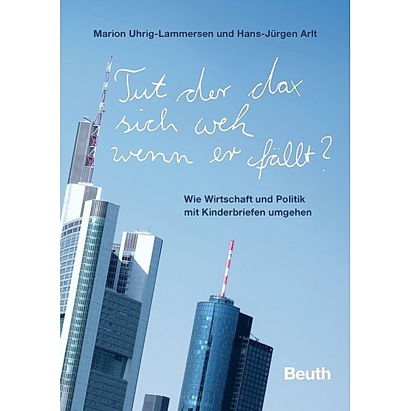 Tut der dax sich weh, wenn er fällt?, Marion Uhrig-Lammersen, Hans-Jürgen Arlt