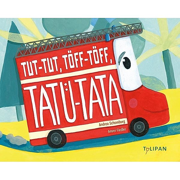 Tut-Tut, Töff-Töff, Tatü-Tata, Andrea Schomburg