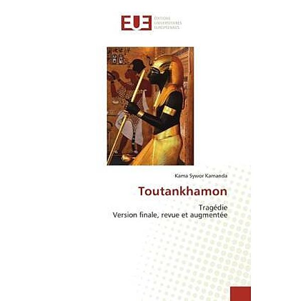 Tutankhamon, Kama Sywor Kamanda