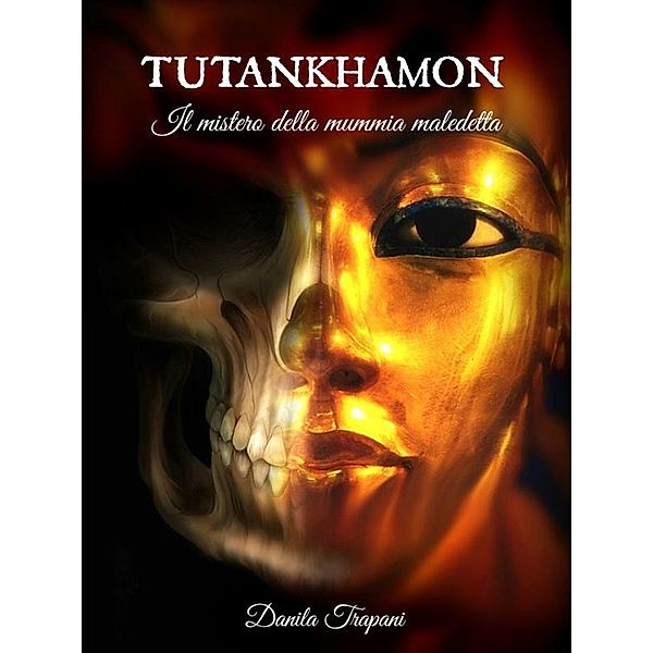 Tutankhamon: Il mistero della mummia maledetta, Trapani Danila