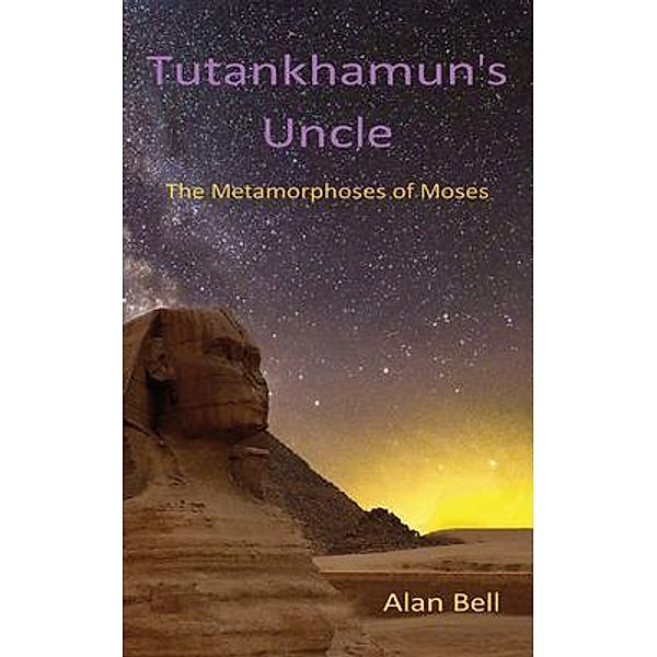 Tutankhamun's Uncle, Alan Bell