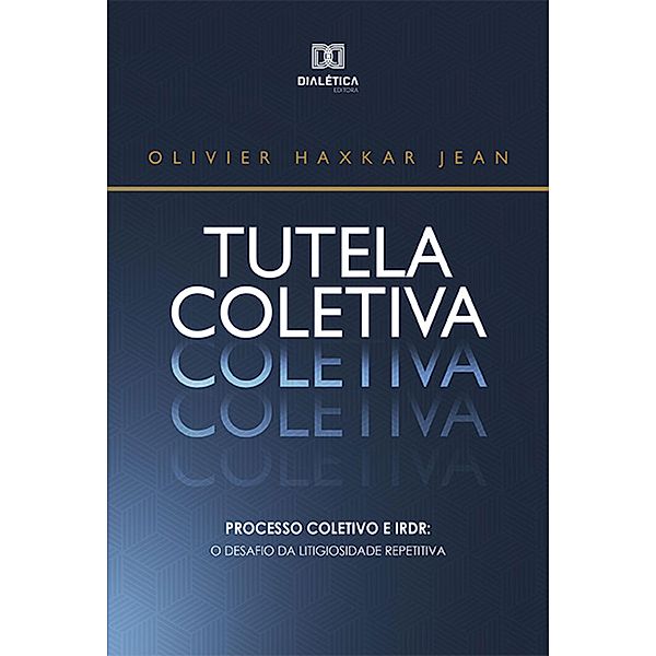 Tutela Coletiva, Olivier Haxkar Jean