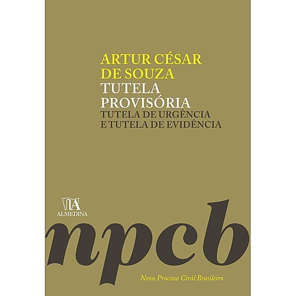 Tutela Provisória - 1 ed. / NPCB, Artur César de Souza