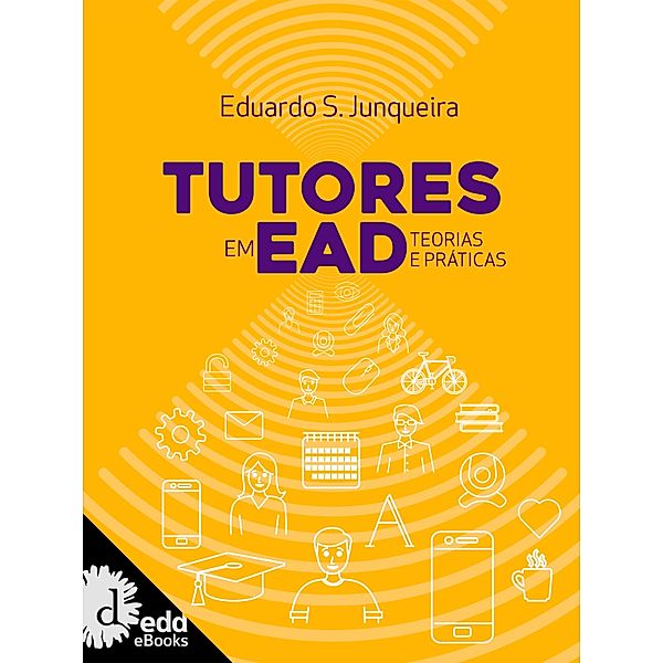 Tutores em EAD, Eduardo S. Junqueira