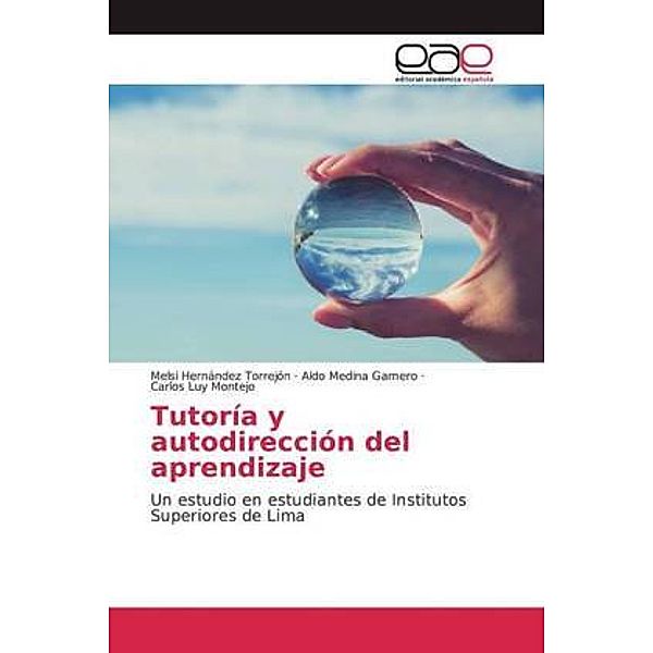 Tutoría y autodirección del aprendizaje, Melsi Hernández Torrejón, Aldo Medina Gamero, Carlos Luy Montejo