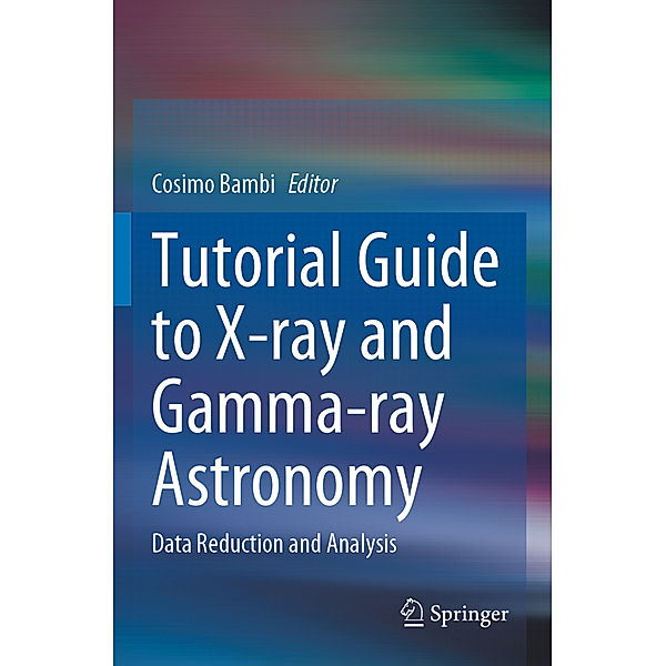 Tutorial Guide to X-ray and Gamma-ray Astronomy