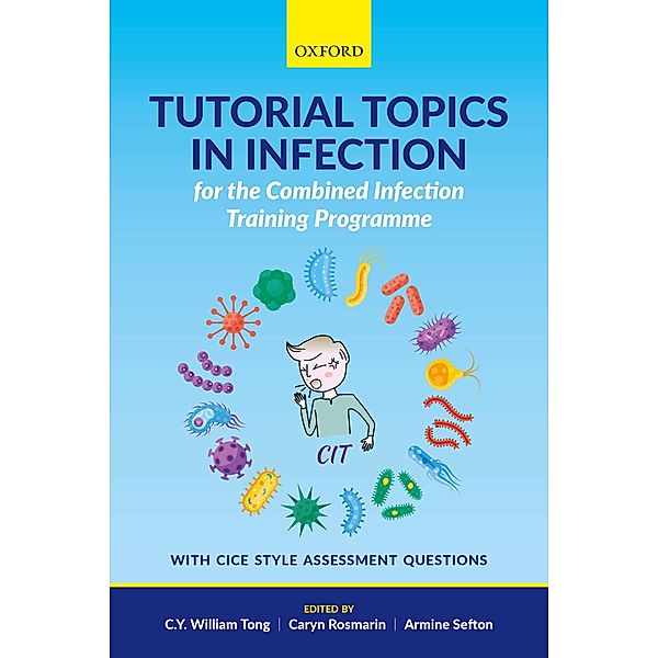 Tutorial Topics in Infection for the Combined Infection Training Programme