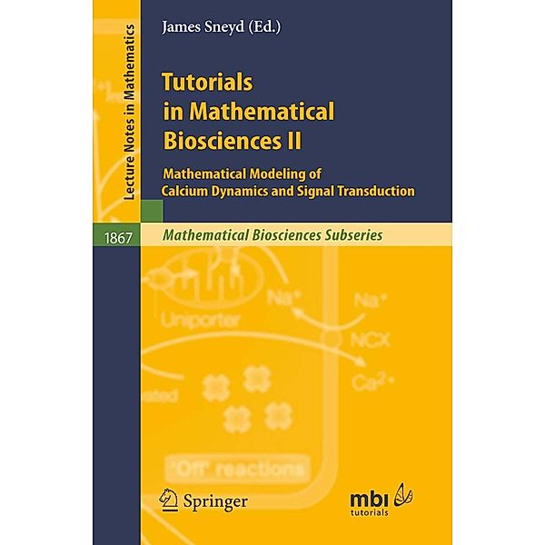 Tutorials in Mathematical Biosciences II / Lecture Notes in Mathematics Bd.1867