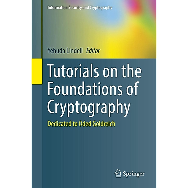 Tutorials on the Foundations of Cryptography / Information Security and Cryptography
