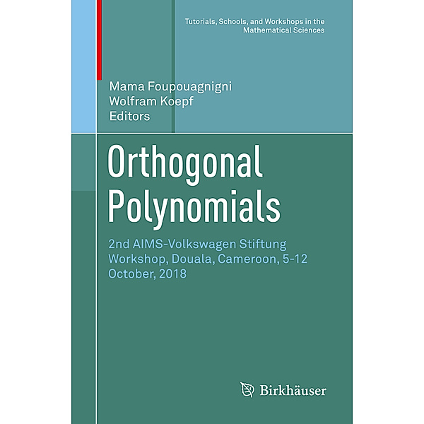 Tutorials, Schools, and Workshops in the Mathematical Sciences / Orthogonal Polynomials
