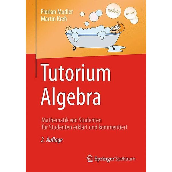 Tutorium Algebra, Florian Modler, Martin Kreh