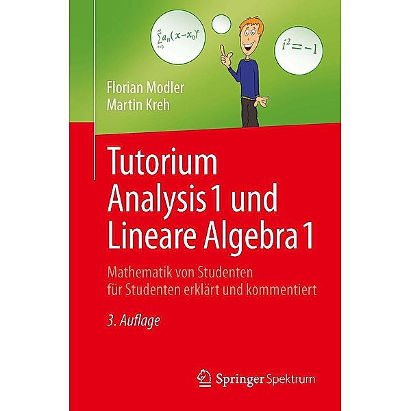 Tutorium Analysis 1 und Lineare Algebra 1, Florian Modler, Martin Kreh
