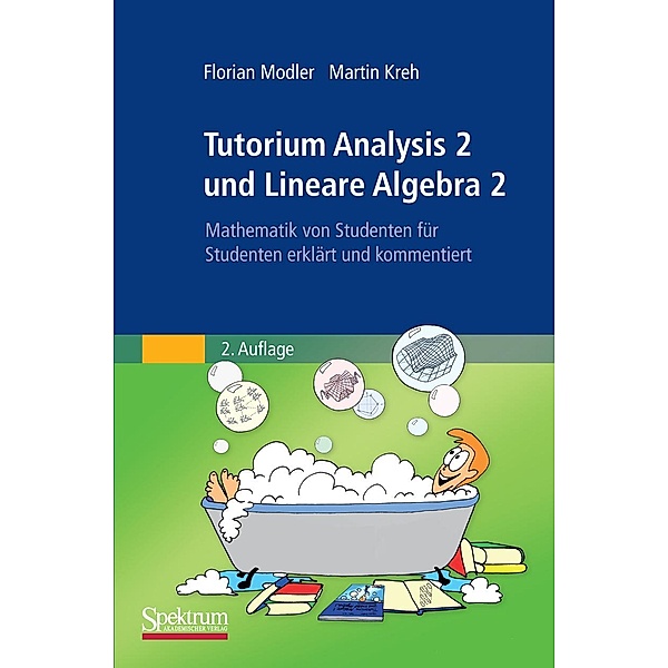 Tutorium Analysis 2 und Lineare Algebra 2, Florian Modler, Martin Kreh