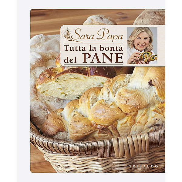 Tutta la bontà del pane, Sara Papa