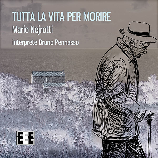 Tutta La Vita Per Morire, Mario Nejrotti