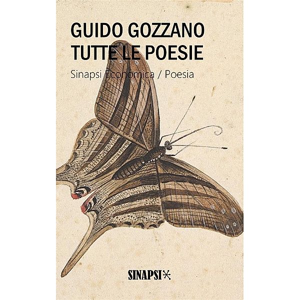 Tutte le poesie, Guido Gozzano