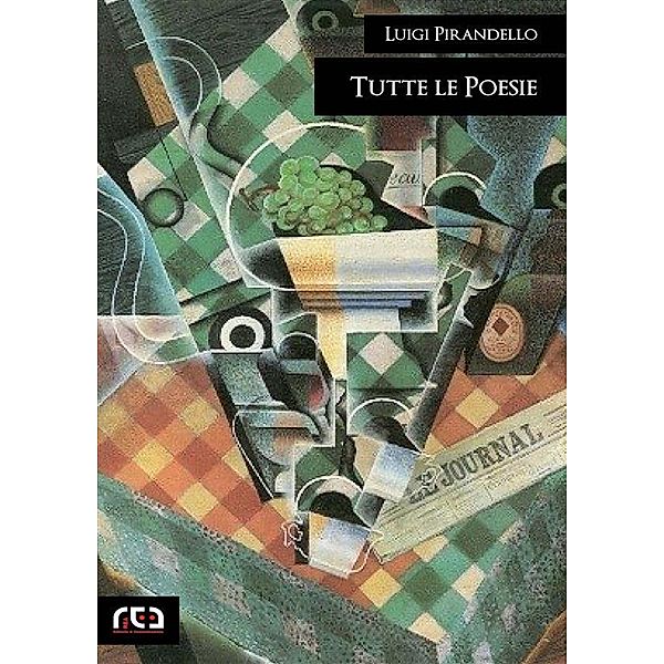 Tutte le poesie / Classici Bd.274, Luigi Pirandello