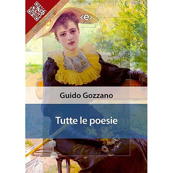 Tutte le poesie / Liber Liber, Guido Gozzano