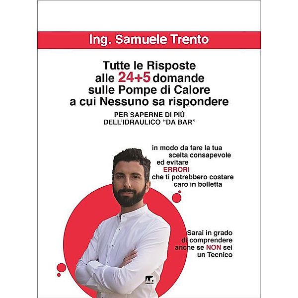 Tutte le risposte alle 24 + 5 domande sulle Pompe di Calore a cui NESSUNO sa rispondere, Samuele Trento