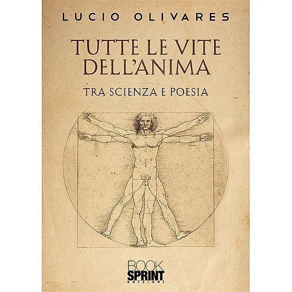 Tutte le vite dell'anima, Lucio Olivares