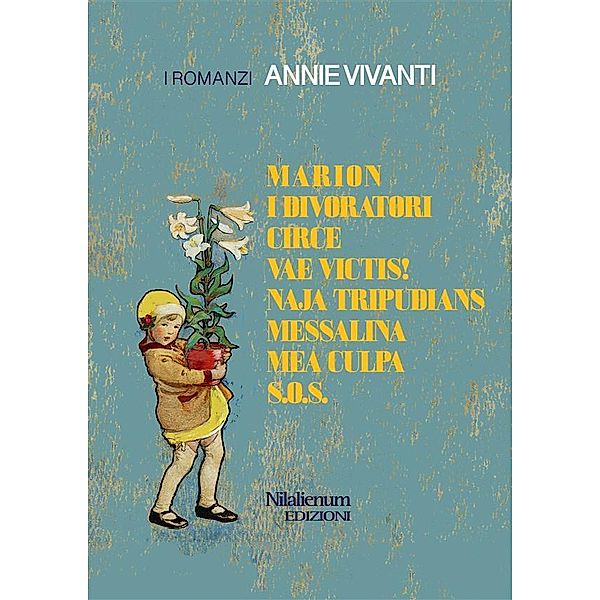Tutti i romanzi, Annie Vivanti