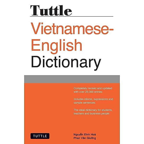 Tuttle Vietnamese-English Dictionary / Tuttle Reference Dictionaries, Nguyen Dinh Hoa, Phan Van Giuong