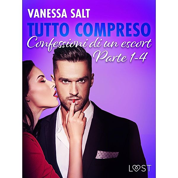 Tutto compreso - Confessioni di un escort Parte 1-4, Vanessa Salt