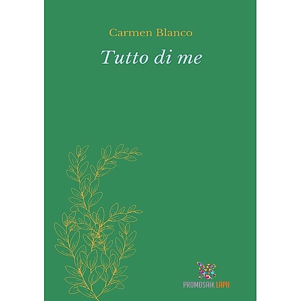 Tutto di me, Carmen Blanco